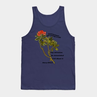 Mary Oliver: Instructions For Living A Life Tank Top